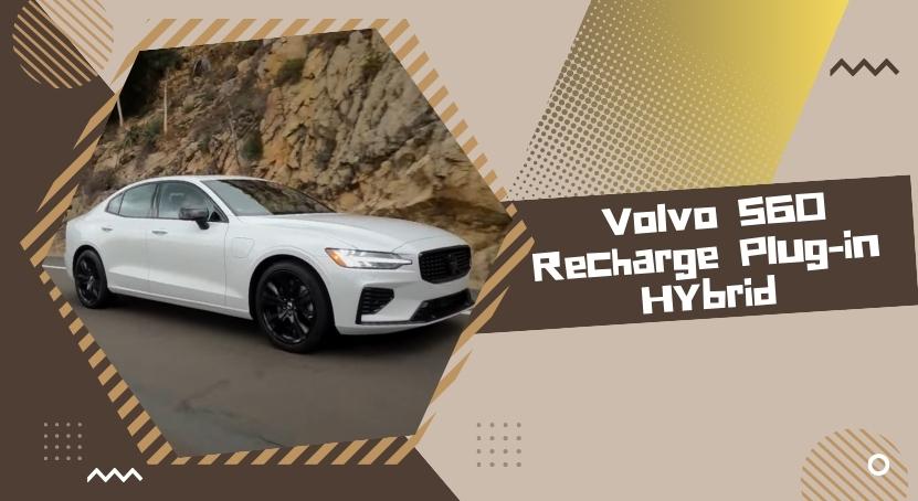 Volvo S60 Recharge Plug-in Hybrid